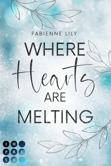 Where Hearts Are Melting - Fabienne Lily