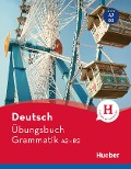 Deutsch Übungsbuch Grammatik A2-B2 - Susanne Geiger, Sabine Dinsel