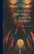 Cover-Bild zum Titel 'Ricerche Intorno Al Libro Di Sindibad' von 'Domenico Comparetti'