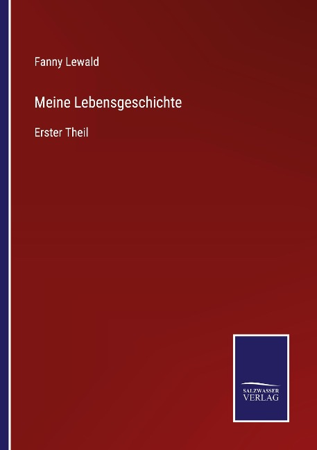 Meine Lebensgeschichte - Fanny Lewald
