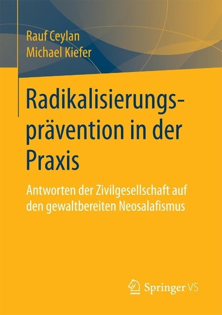 Radikalisierungsprävention in der Praxis - Rauf Ceylan, Michael Kiefer