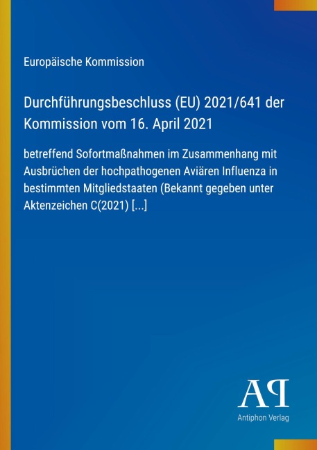 Durchführungsbeschluss (EU) 2021/641 der Kommission vom 16. April 2021 - Europäische Kommission