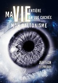 Cover-Bild zum Titel 'Ma vie entière en vue cachée' von 'Jean Yvon Despréaux'