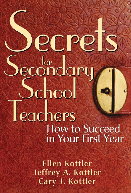 Secrets for Secondary School Teachers - Ellen Kottler, Jeffrey A Kottler, Cary J Kottler