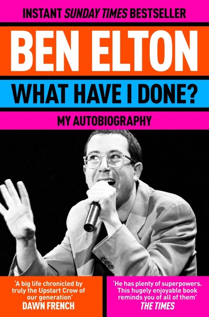 What Have I Done? - Ben Elton