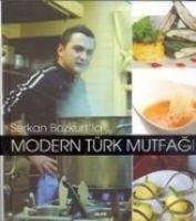 Serkan Bozkurtla Modern Türk Mutfagi Ciltli - Serkan Bozkurt