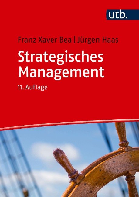 Strategisches Management - Franz Xaver Bea, Jürgen Haas