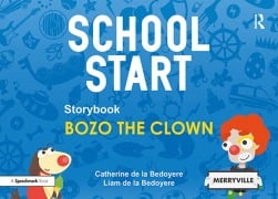 Cover-Bild zum Titel 'School Start Storybooks: Bozo the Clown' von 'Catherine de la Bedoyere'
