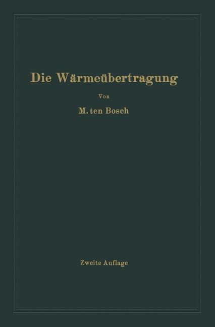 Die Wärmeübertragung - Mauritz Ten Bosch