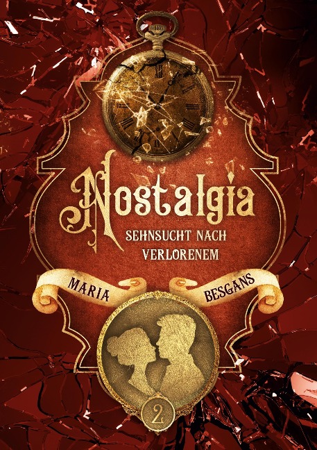 Nostalgia - Sehnsucht nach Verlorenem - Maria Besgans