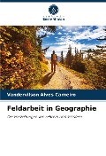 Feldarbeit in Geographie - Vandervilson Alves Carneiro