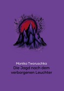 Cover-Bild zum Titel 'Die Jagd nach dem verborgenen Leuchter' von 'Monika Tworuschka'