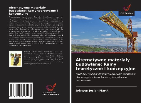 Alternatywne materia¿y budowlane: Ramy teoretyczne i koncepcyjne - Johnson Josiah Marut