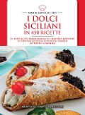 I dolci siciliani in 450 ricette - Maria Adele Di Leo