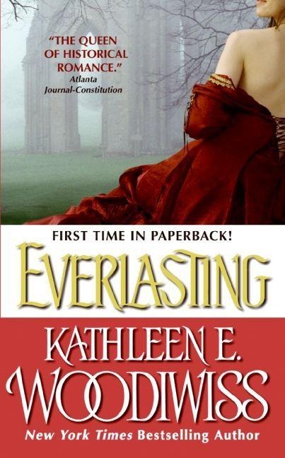 Everlasting - Kathleen E Woodiwiss