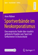 Cover-Bild zum Titel 'Sportverbände im Neokorporatismus' von 'Anne Rübner'