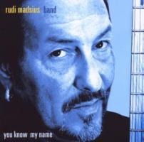 You Know My Name - Rudi Band Madsius
