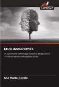 Cover-Bild zum Titel 'Etica democratica' von 'Ana Maria Revelo'