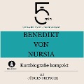 Benedikt von Nursia: Kurzbiografie kompakt - Jürgen Fritsche, Minuten, Minuten Biografien