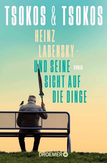 Heinz Labensky - und seine Sicht auf die Dinge - Anja Tsokos, Michael Tsokos