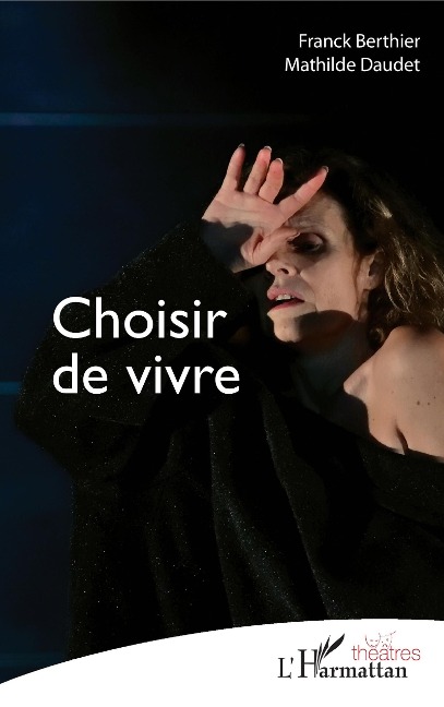 Choisir de vivre - Berthier, Daudet