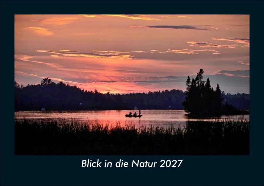 Blick in die Natur 2027 Fotokalender DIN A5 - Tobias Schmitt, Kevin Heber
