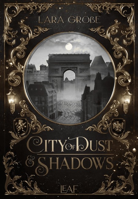 City of Dust and Shadows - Lara Große