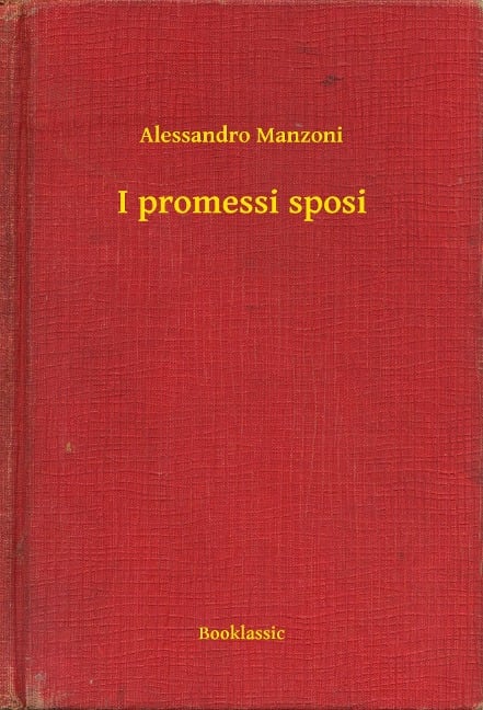 I promessi sposi - Alessandro Manzoni