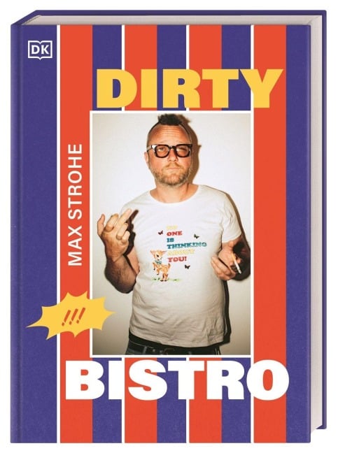 Dirty Bistro - Max Strohe