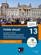 Cover-Bild zum Titel 'Politik aktuell 13 (gA/eA) - G9' von 'Jan Castner, Thomas Volkert, Christine Betz, Sonja Zimmermann, Ansgar Stich'