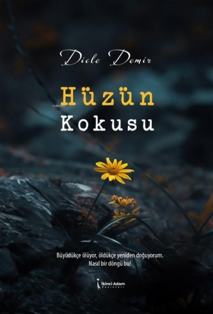 Hüzün Kokusu - Dicle Demir