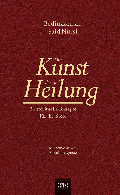 Die Kunst der Heilung - Said Nursi