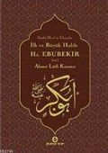 Cover-Bild zum Titel 'Ilk ve Büyük Halife Hz. Ebubekir r.a.' von 'Ahmet Lütfi Kazanci'