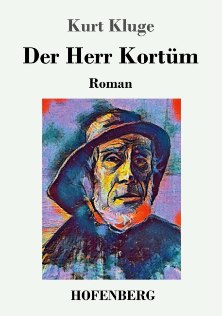 Der Herr Kortüm - Kurt Kluge