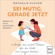 Cover-Bild zum Titel 'Sei mutig, gerade jetzt' von 'Nathalie Klüver'