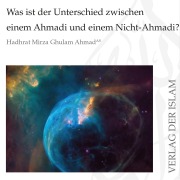 Cover-Bild zum Titel 'Was ist der Unterschied zwischen einem Ahmadi und einem Nicht-Ahmadi? | Hadhrat Mirza Ghulam Ahmad' von 'Hadhrat Mirza Ghulam Ahmad'
