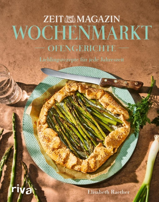 Wochenmarkt. Ofengerichte - Elisabeth Raether