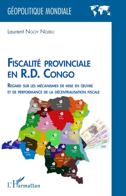 Fiscalité provinciale en R.D. Congo - Laurent Ngoy Ndjibu