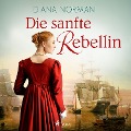 Cover-Bild zum Titel 'Die sanfte Rebellin' von 'Diana Norman'