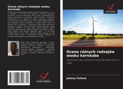 Cover-Bild zum Titel 'Ocena ró¿nych rodzajów wosku karnauba' von 'Johnny Feitosa'