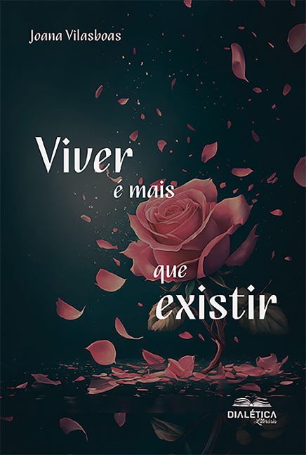 Viver é mais que existir - Joana Ferreira