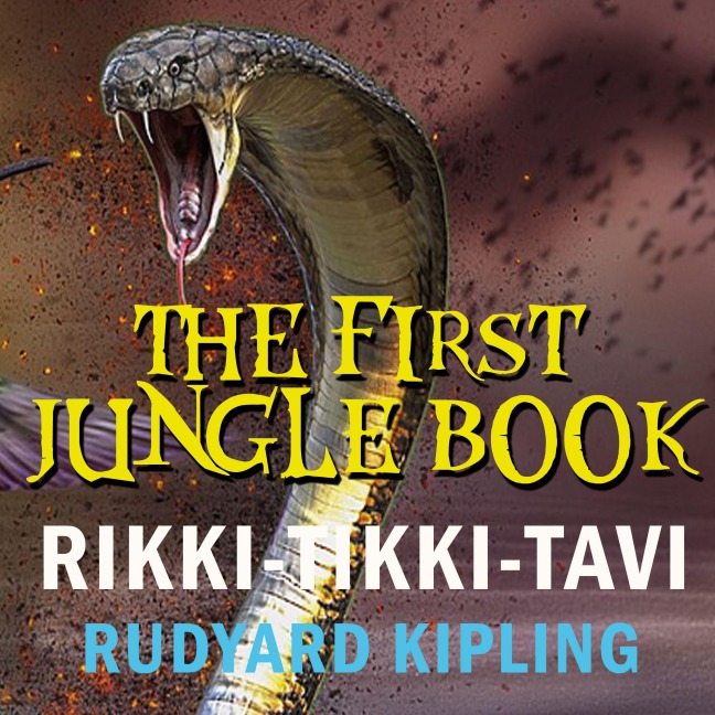 Rikki-Tikki-Tavi - Rudyard Kipling