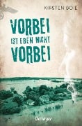 Cover-Bild zum Titel 'Vorbei ist eben nicht vorbei' von 'Kirsten Boie'