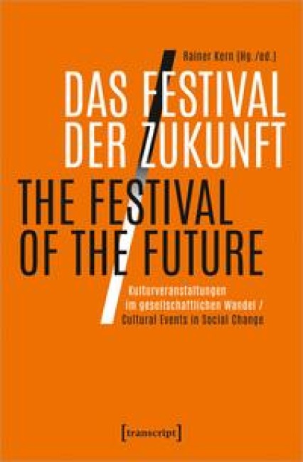 Das Festival der Zukunft / The Festival of the Future - 
