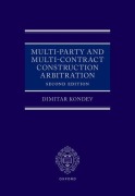 Cover-Bild zum Titel 'Multi-Party and Multi-Contract Construction Arbitration 2e' von 'Dimitar Kondev'