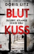 Cover-Bild zum Titel 'Blutkuss' von 'Doris Litz'