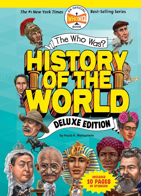 The Who Was? History of the World: Deluxe Edition - Paula K Manzanero, Who Hq