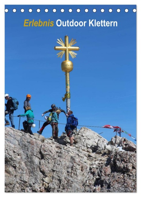 Erlebnis Outdoor Klettern (Tischkalender 2026 DIN A5 hoch), CALVENDO Monatskalender - K. Berretz