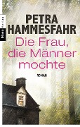 Cover-Bild zum Titel 'Die Frau, die Männer mochte' von 'Petra Hammesfahr'