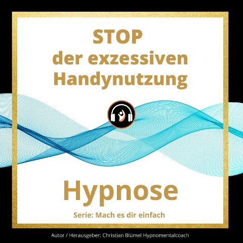 STOP der exzessiven Handynutzung - Christian Blümel